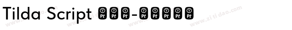Tilda Script 半粗体字体转换
